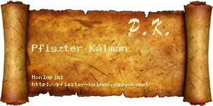 Pfiszter Kálmán névjegykártya